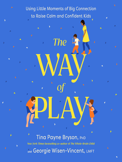 Title details for The Way of Play by Tina Payne Bryson - Available